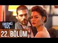 Erkenci Kuş 22 Bölüm