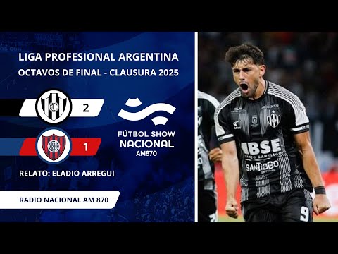 Torneo Clausura 2025 | Central Córdoba 2 - San Lorenzo 1 | Relato: Eladio Arregui