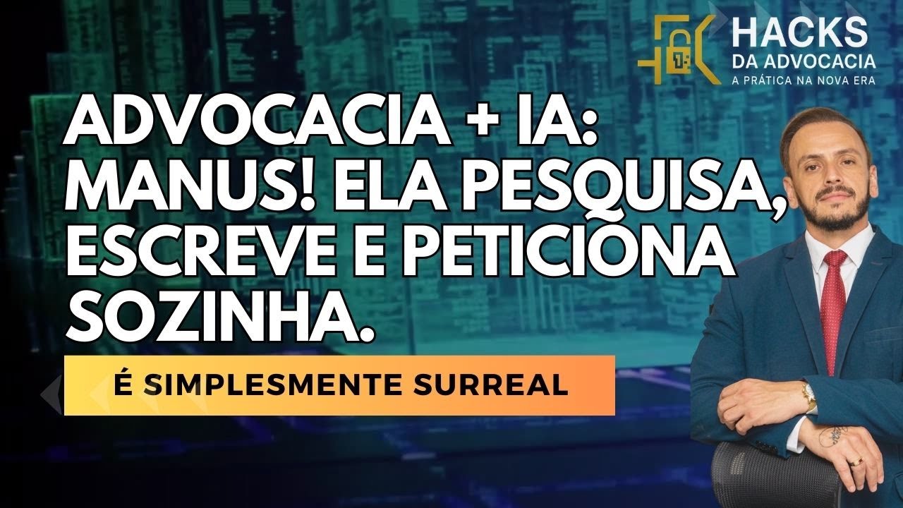 MANUS IA para Advogados - Tutorial do Agende de Inteligência Artificial