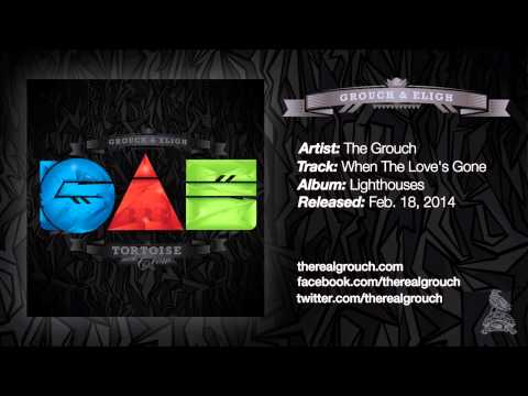 The Grouch - When The Love's Gone (Official Audio)