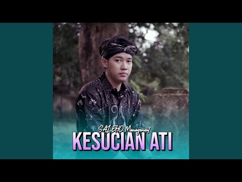 Kesucian Ati (Pop Etnic Kroncong)