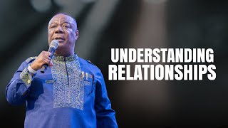 Understanding Relationships - Archbishop Duncan-Williams