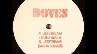 Doves ‎– Jetstream (Sasha Subdub)