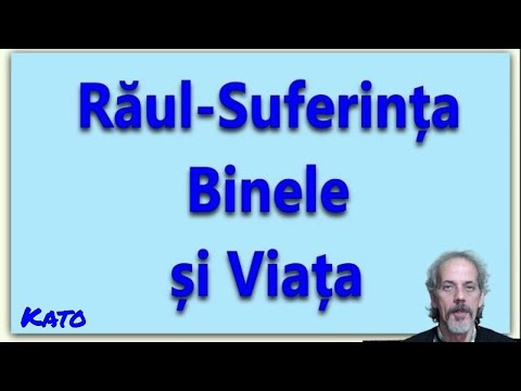 Răul - Suferința, Binele și Viața