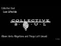 Collective Soul    Love Lifted Me   Hints Allegations and Things Left Unsaid