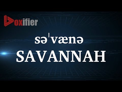 How to Pronunce Savannah in English - Voxifier.com