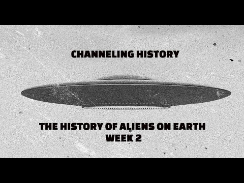 Channeling History - 23.09.17 - All About Aliens, Volume 2