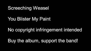 Screeching Weasel - You Blister My Paint