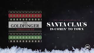 Goldfinger - Santa Claus Is Comin’ To Town (Official Artwork Video)
