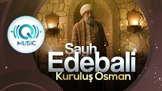 Download lagu Kurulus Osman : Şayh Edebali (Complete Version) | Sufism Soft Music | Q Music mp3