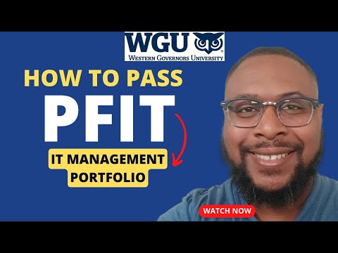 How to Pass PFIT - IT Management Portfolio Requirement | BSITM - IT Business Management | WGU