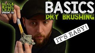 Basics: Drybrushing Tutorial - How To Drybrush Terrain (Black Magic Craft Episode 032)