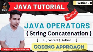 Master String Concatenation in Java | Using + Operator and concat() Method | Telugu | S11