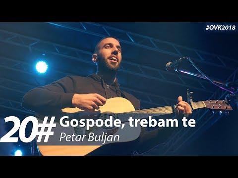 20. Petar Buljan - Gospode, trebam te