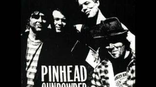 Pinhead Gunpowder - On The Ave