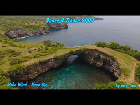 Mike Wind - Keep On - Dance & Trance 2000 - Euro Dance