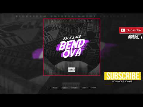 Rage x Ade - Bend Ova (OFFICIAL AUDIO 2017)