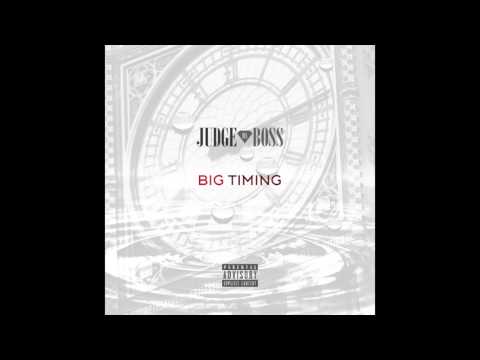 Big Timing x Judge Da Boss