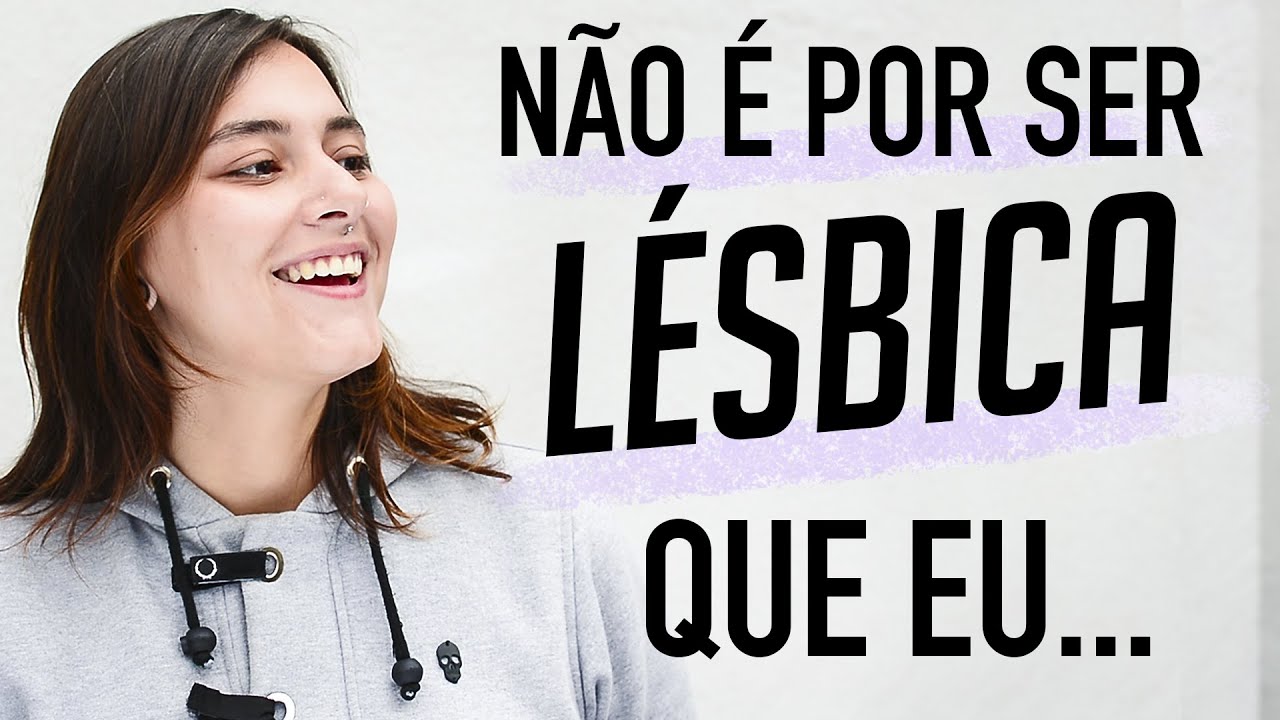 NÃO É POR SER LÉSBICA QUE EU... - Põe na Roda