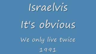 Israelvis It's obvious