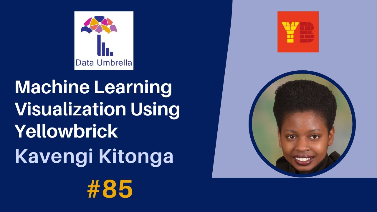 [85] Machine Learning Visualization Using Yellowbrick (Kavengi Kitonga)