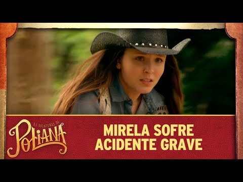 Mirela sofre acidente grave | As Aventuras de Poliana
