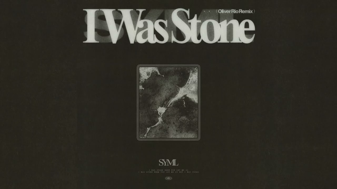 SYML - "I Was Stone - Oliver Rio Remix" [Official Audio]