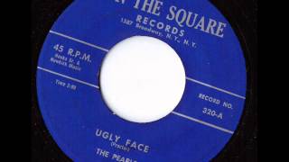 The Pearls - Ugly Face