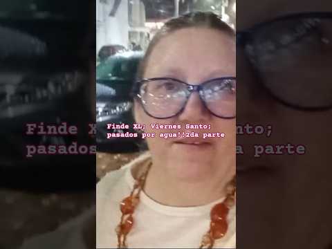 Finde XL; Viernes Santo paseando por la Ciudad de Campana, ptdo de Zarate, pasados por Agua⛈️☔️