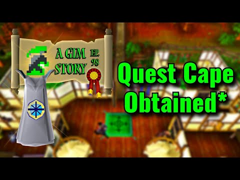 A GIM Story - Ep 98 - Quest Cape Obtained*