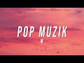 M Pop Muzik Lyrics