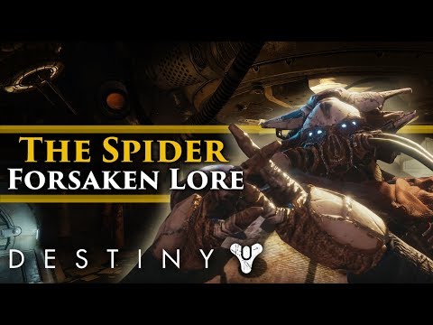 Destiny 2 Forsaken Lore - Who is The Spider? My policy on Forsaken Spoilers going forward!