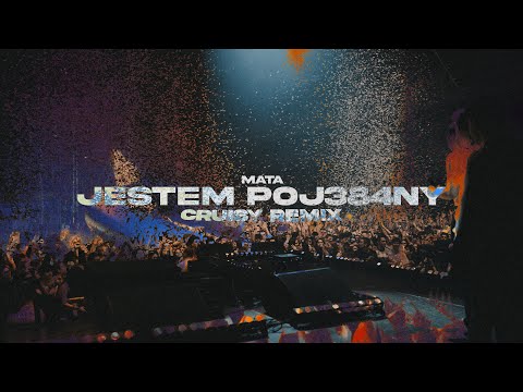 Mata - JESTEM POJ384NY (Cruisy Remix)
