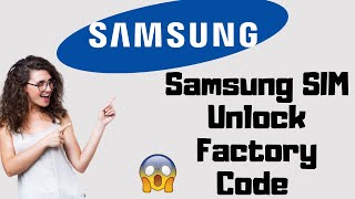 Samsung SIM Unlock Factory Code for ANY CDMA GSM Samsung Model 2021 How To Unlock Any Samsung Phones