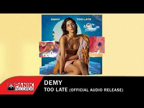 Demy - Too Late - Official Audio Release