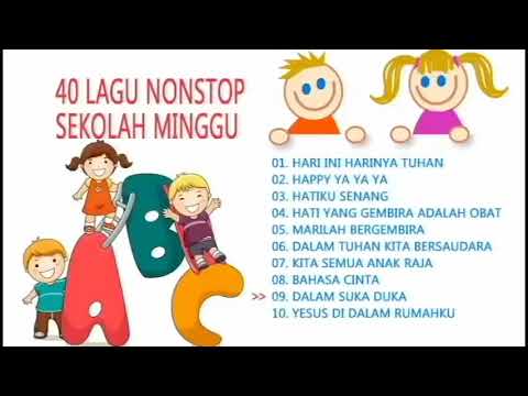 NONSTOP 40 Lagu Sekolah Minggu Kristen Pujian Penyembahan Anak - Lagu Rohani Kristen