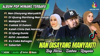 Download lagu NAN DISAYANG MANYAKITI - BIG HERU | DIUJUANG RANTIANG NAN RATAK | MALAPEH HAO | POP MINANG VIRAL mp3