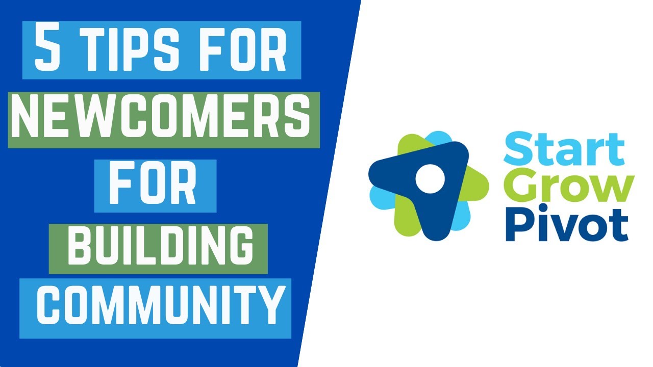 5 tips for Newcomers for Building Community