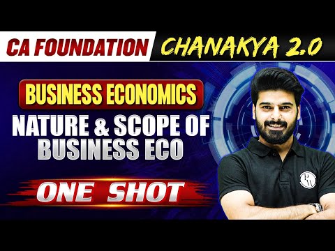 Business Economics: Nature and Scope of Business Eco | CA Foundation Chanakya 2.0 Batch 🔥