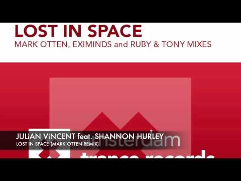 Julian Vincent feat Shannon Hurley - Lost in Space (Mark Otten Remix)  + Lyrics