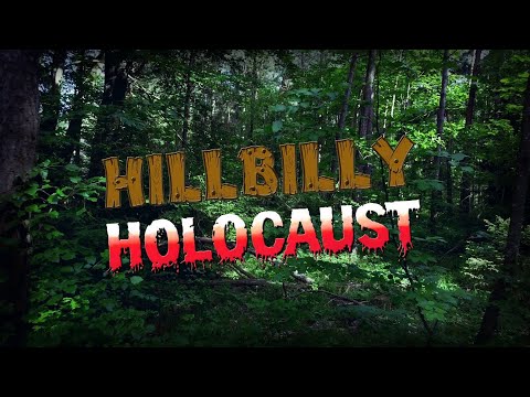 Hillbilly Holocaust