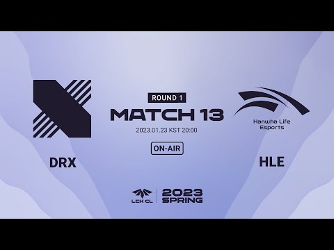 DRX vs HLE Match13 | 01.23 | 2023 LCK CL Spring Split