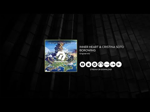 Inner Heart & Cristina Soto - Borowing [Marleko]