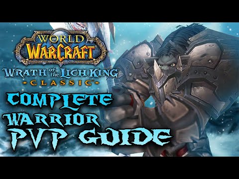 Sonii's ULTIMATE WotLK Warrior PvP Guide