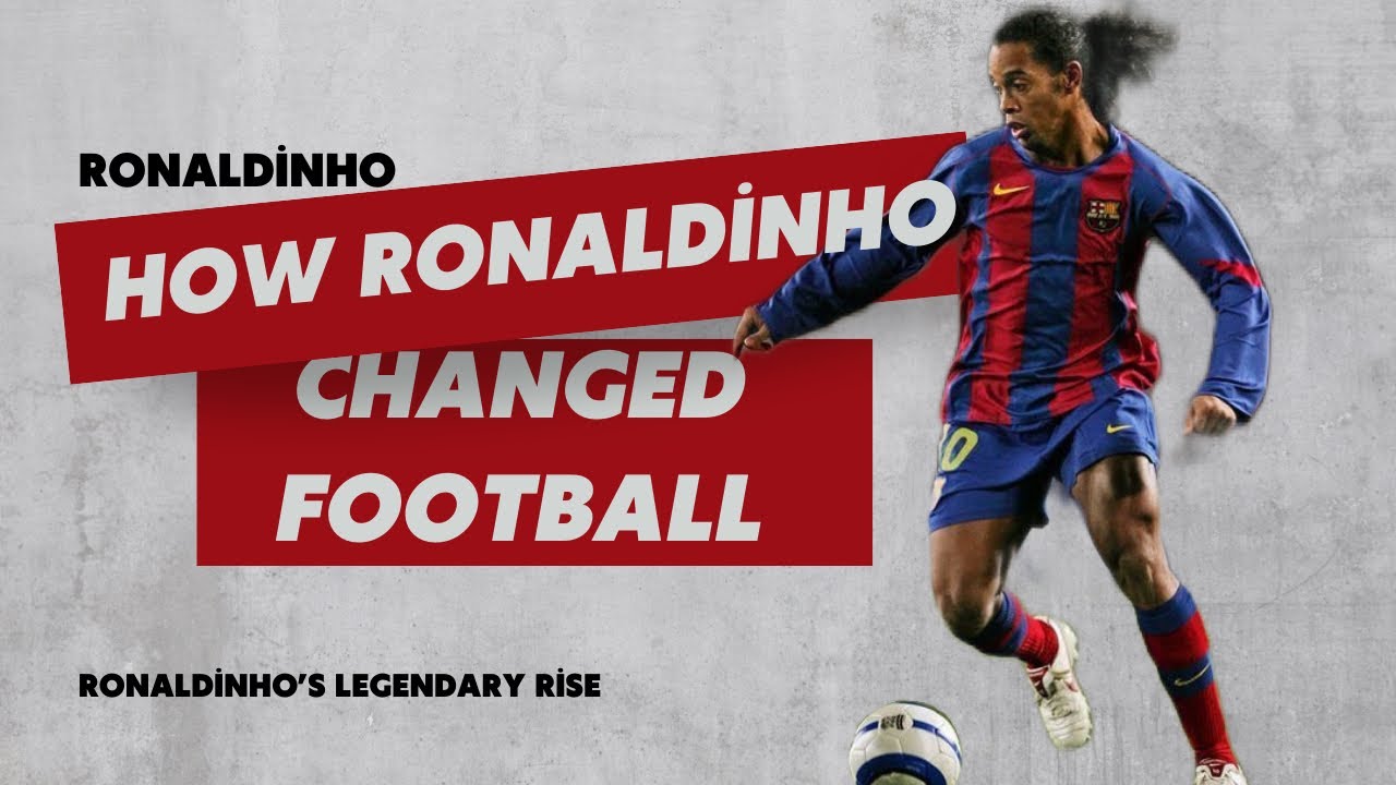 Ronaldinho’s Legendary Journey | How He Made the World Fall in Love with Football