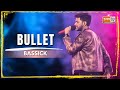 Bullet | Bassick | MTV Hustle 03 REPRESENT