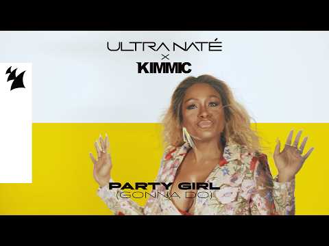 Ultra Naté & KIMMIC - Party Girl (Gonna Do) [Visualizer]