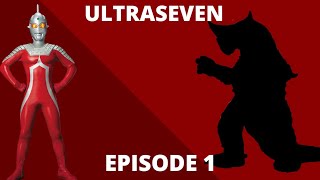 Ultraseven Episode 1