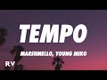 Marshmello, Young Miko - Tempo (Letra/Lyrics)