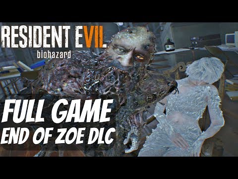 Resident Evil 7 - End of Zoe DLC - Gameplay Walkthrough Part 1 - FULL GAME [1080P 60FPS] PS4 Pro